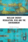 Image for Nuclear Energy Regulation, Risk and The Environment
