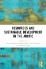 Image for Resources and Sustainable Development in the Arctic