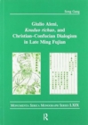 Image for Giulio Aleni, Kouduo richao, and Christian–Confucian Dialogism in Late Ming Fujian