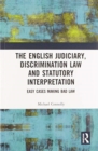 Image for The Judiciary, Discrimination Law and Statutory Interpretation