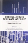 Image for Affordable Housing Governance and Finance : Innovations, partnerships and comparative perspectives