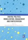 Image for Digital Politics: Mobilization, Engagement and Participation