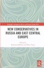Image for New Conservatives in Russia and East Central Europe