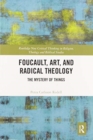 Image for Foucault, Art, and Radical Theology