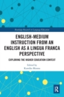 Image for English-Medium Instruction from an English as a Lingua Franca Perspective : Exploring the Higher Education Context