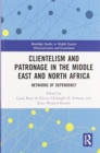 Image for Clientelism and Patronage in the Middle East and North Africa