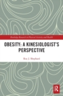 Image for Obesity: A Kinesiology Perspective