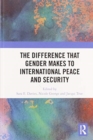 Image for The Difference that Gender Makes to International Peace and Security