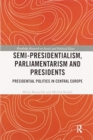 Image for Semi-presidentialism, Parliamentarism and Presidents