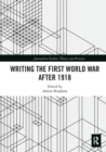 Image for Writing the First World War after 1918