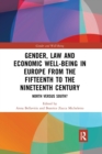 Image for Gender, Law and Economic Well-Being in Europe from the Fifteenth to the Nineteenth Century