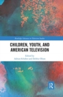 Image for Children, Youth, and American Television