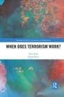 Image for When Does Terrorism Work?