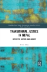 Image for Transitional justice in Nepal  : interests, victims and agency