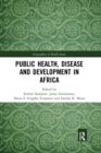 Image for Public health, disease and development in Africa