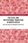 Image for Political and Institutional Transition in North Africa