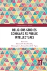 Image for Religious Studies Scholars as Public Intellectuals
