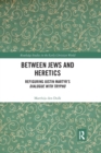 Image for Between Jews and Heretics