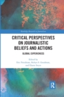Image for Critical Perspectives on Journalistic Beliefs and Actions