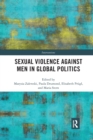 Image for Sexual Violence Against Men in Global Politics
