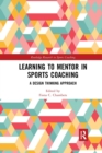 Image for Learning to mentor in sports coaching  : a design thinking approach