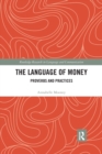 Image for The language of money  : proverbs and practices