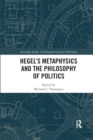 Image for Hegel’s Metaphysics and the Philosophy of Politics