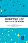 Image for New Directions in the Philosophy of Memory