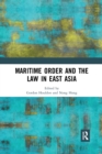 Image for Maritime Order and the Law in East Asia