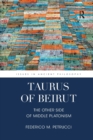 Image for Taurus of Beirut  : the other side of middle Platonism