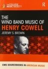 Image for The wind band music of Henry Cowell