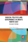 Image for Radical Politics and Governance in India&#39;s North East