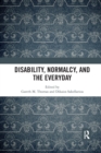 Image for Disability, normalcy, and the everyday