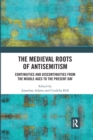 Image for The Medieval Roots of Antisemitism