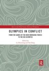 Image for Olympics in conflict  : from the games of the new emerging forces to the Rio Olympics