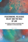 Image for Peacemaking, Religious Belief and the Rule of Law