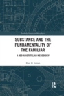 Image for Substance and the Fundamentality of the Familiar