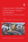 Image for Cyprus from Colonialism to the Present: Visions and Realities