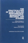 Image for The Practicalities of Early English Performance: Manuscripts, Records, and Staging