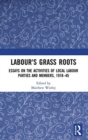 Image for Labour&#39;s Grass Roots