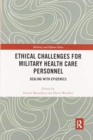 Image for Ethical challenges for military health care personnel  : dealing with epidemics