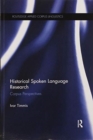 Image for Historical spoken language research  : corpus perspectives