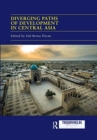 Image for Diverging Paths of Development in Central Asia