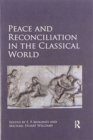 Image for Peace and Reconciliation in the Classical World