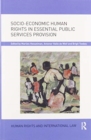 Image for Socio-Economic Human Rights in Essential Public Services Provision