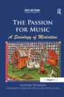 Image for The Passion for Music: A Sociology of Mediation