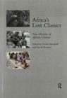 Image for Africa&#39;s Lost Classics