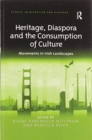 Image for Heritage, diaspora and the consumption of culture  : movements in Irish landscapes