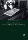 Image for Exile and Nomadism in French and Hispanic Women&#39;s Writing