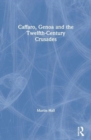 Image for Caffaro, Genoa and the Twelfth-Century Crusades